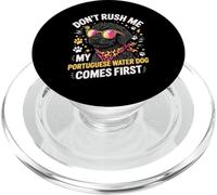Don't Rush Me My Portuguese Water Dog Comes First PopSockets PopGrip per MagSafe