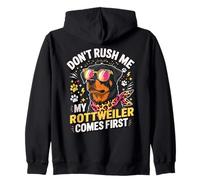 Don't Rush Me My Rottweiler Comes First Felpa con Cappuccio