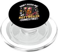 Don't Rush Me My Rottweiler Comes First PopSockets PopGrip per MagSafe