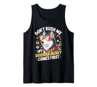 Don't Rush Me My Siberian Husky Comes First Canotta