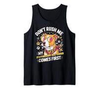 Don't Rush Me My Staffordshire Bull Terrier Comes First Canotta