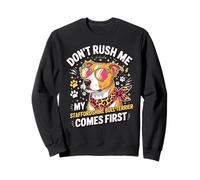 Don't Rush Me My Staffordshire Bull Terrier Comes First Felpa