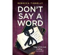 Don't Say a Word: A twisting thriller full of family secrets that need to be told