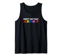 Don't Say Gay Scream It LGBTQ+Dichiarazione Gay Pride Parade Canotta