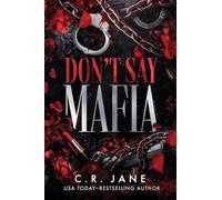 Don't Say Mafia: A Mafia Romance: 1