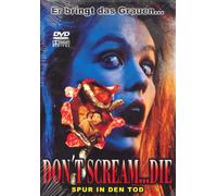 Don't Scream...Die - Spur in den Tod