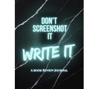 Don't Screenshot It Write It