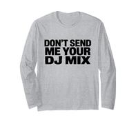 Don't Send Me Your DJ Mix Techno Producer Vinyl Club Meme Maglia a Manica