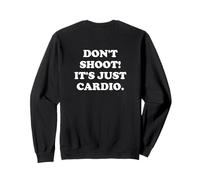 Don't Shoot! It's Just Cardio | Completo Cardio Lustiges | Felpa