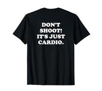 Don't Shoot! It's Just Cardio | Completo Cardio Lustiges | Maglietta