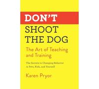 Karen Pryor Don'T Shoot the Dog (Tascabile)