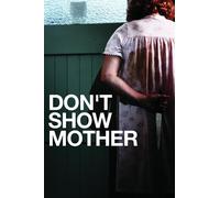 Don't Show Your Mother (DVD) Scott Whitecross Gwenda Bright Mark Jeffery