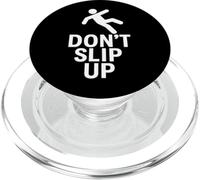 Don't Slip Up | Slogan sulla sicurezza meteorologica per superfici scivolose PopSockets PopGrip per MagSafe