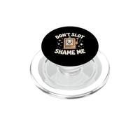 Don't Slot Shame Me Casino Slot Machine Win - PopSockets PopGrip per MagSafe