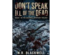 Don't Speak Ill of the Dead: 1