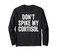 Don't Spike My Cortisolo Divertente Ormone dello Stress Umorismo Maglia a Manica