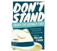 Don't Stand Under the Coconut Tree