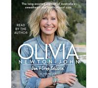 Olivia Newton-John Don't Stop Believin' (Audiobook)