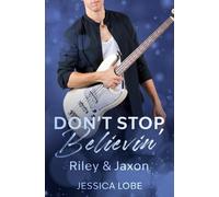 Don't Stop Believin' - Riley & Jaxon (Rockstar-Romanze)