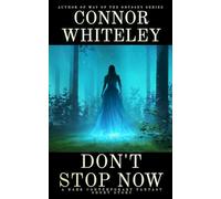 Don't Stop Now: A Dark Contemporary Fantasy Short Story