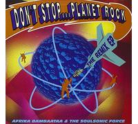 Don't Stop...Planet Rock