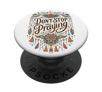Don't Stop Praying BOHO Christian retrò PopSockets PopGrip Adesivo