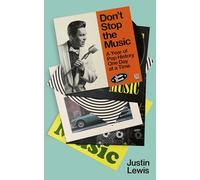 Don't Stop the Music : A Year of Pop History, One Day at a Time - From 1894 to the Present