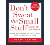 Richard Carlson Don't Sweat the Small Stuff and it's All Small Stu (Tascabile)