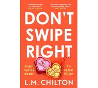 Don't Swipe Right: An addictive, laugh-out-loud serial killer thriller full of t