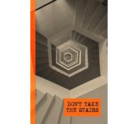 Don't Take The Stairs
