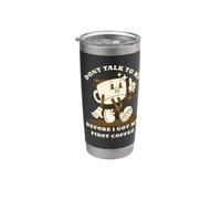Don't Talk To Me Before I Got My First Coffee Bicchiere termico in acciaio inox doppia parete