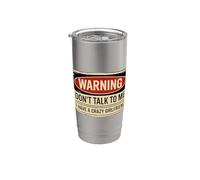 Don't Talk To Me I Have A Crazy Girlfriend Bicchiere termico in acciaio inox doppia parete