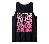 Don't Talk To Me I'll Hurt Your Feelings Introverso Canotta