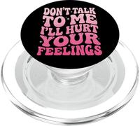 Don't Talk To Me I'll Hurt Your Feelings Introverso PopSockets PopGrip per MagSafe