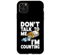 Don't Talk to Me I'm Counting Funny Pharmacy Tech Counting Custodia per iPhone 11 Pro Max
