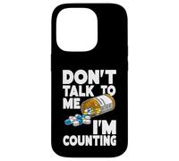 Don't Talk to Me I'm Counting Funny Pharmacy Tech Counting Custodia per iPhone 14 Pro