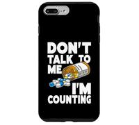 Don't Talk to Me I'm Counting Funny Pharmacy Tech Counting Custodia per iPhone 7 Plus/8 Plus