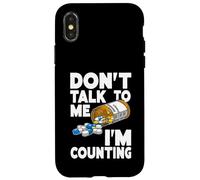 Don't Talk to Me I'm Counting Funny Pharmacy Tech Counting Custodia per iPhone X/XS