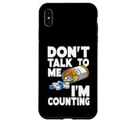 Don't Talk to Me I'm Counting Funny Pharmacy Tech Counting Custodia per iPhone XS Max