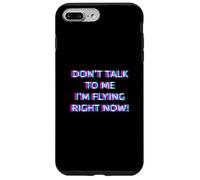 Don't Talk To Me I'm Flying Right Now Women Techno Rave Girl Custodia per iPhone 7 Plus/8 Plus