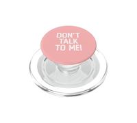 Don't Talk To Me Sassy Messaggio Sarcastico Umorismo Anti Sociale PopSockets PopGrip per MagSafe