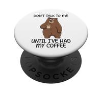 Don't Talk To Me Until I've Had My Coffee PopSockets PopGrip Adesivo