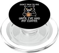 Don't Talk To Me Until I've Had My Coffee PopSockets PopGrip per MagSafe