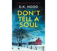 Don't Tell a Soul: A gripping crime thriller that will have you hooked: 1