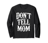 Don't Tell Mom Maglia a Manica