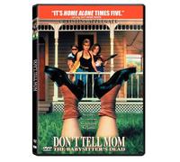 Don't Tell Mom the Babysitter's Dead