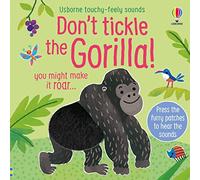 Sam Taplin – Don't Tickle the Gorilla! – Touchy-feely sound books – Libro di cartone