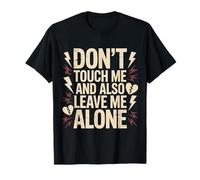 Don't Touch Me And Also Leave Me Alone Introverso ||- Maglietta