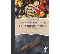 Don't Touch my D**k, Don't Touch my Knife