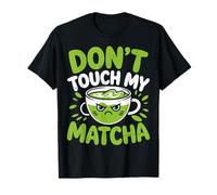 Don't Touch My Matcha Amante del tè Verde ICES Matcha Latte Maglietta